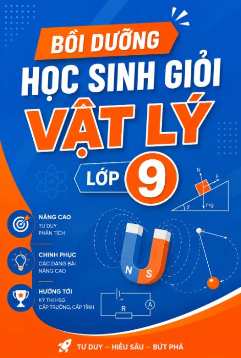 Bồi dưỡng học sinh giỏi môn Vật lý lớp 9